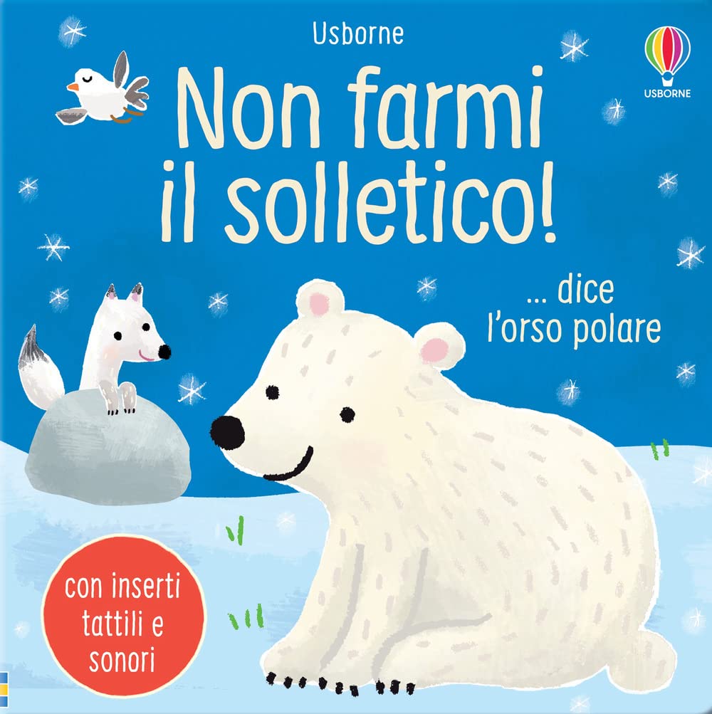 Non farmi il solletico!... dice l'orso polare - Usborne - Art. 311076