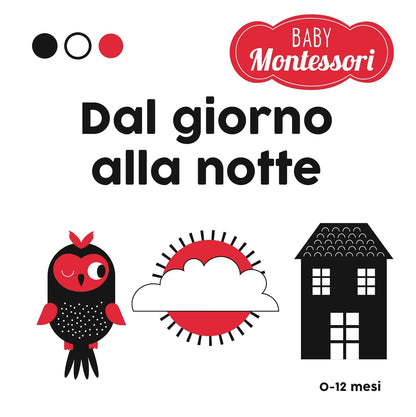 Dal giorno alla notte, Baby Montessori - White Star Kids - Art. 051621